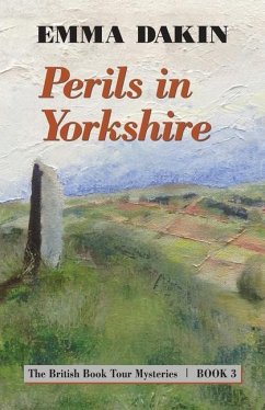 Perils in Yorkshire - Dakin, Emma