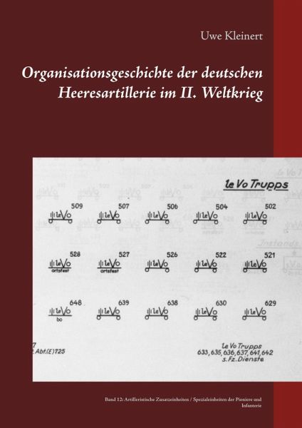 Organisationsgeschichte der deutschen Heeresartillerie im II. Weltkrieg (eBook, ePUB) Organisationsgeschichte der deutschen Heeresartillerie im II. Weltkrieg (eBook, ePUB)