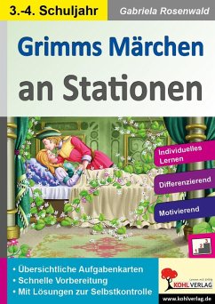 Grimms Märchen an Stationen / Klasse 3-4 (eBook, PDF) - Rosenwald, Gabriela