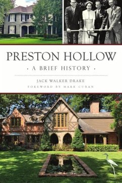 Preston Hollow: A Brief History - Drake, Jack Walker