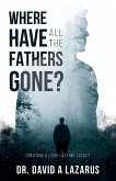 Where Have All the Fathers Gone?