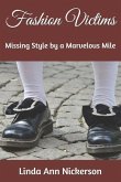Fashion Victims: Missing Style by a Marvelous Mile