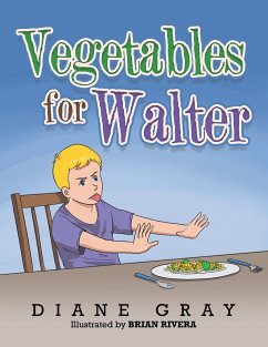 Vegetables for Walter - Gray, Diane