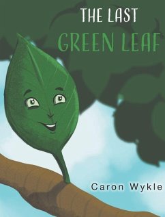 The Last Green Leaf - Wykle, Caron