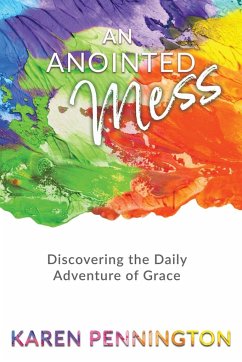 An Anointed Mess - Pennington, Karen