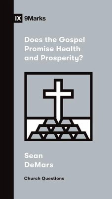 Does the Gospel Promise Health and Prosperity? - Demars, Sean