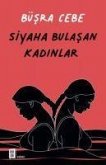 Siyaha Bulasan Kadinlar