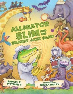 Alligator Slim and His Snazzy Jazz Band - Pittman II, Samuel E.