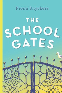 The School Gates - Snyckers, Fiona