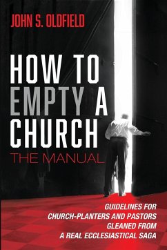 How to Empty a Church - Oldfield, John S.