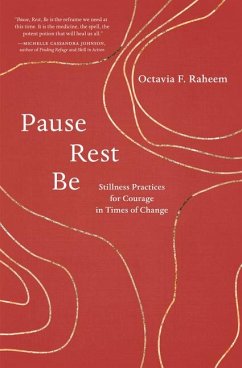 Pause, Rest, Be - Raheem, Octavia F.