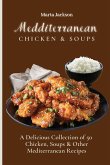 Mediterranean Chicken & Soups