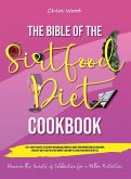 The bible of the Sirtfood Diet Cookbook