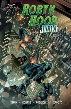 Robyn Hood: Justice - Dixon, Chuck