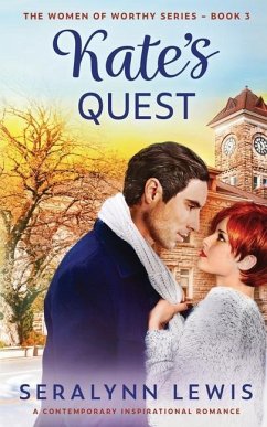 Kate's Quest: An Opposites Attract Women of Worthy Romance - Lewis, Seralynn