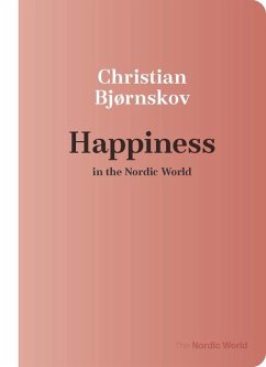 Happiness in the Nordic World - Bjørnskov, Christian