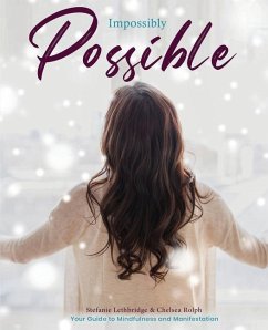 Impossibly Possible - Lethbridge, Stefanie; Rolph, Chelsea