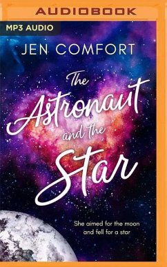 The Astronaut and the Star - Comfort, Jen