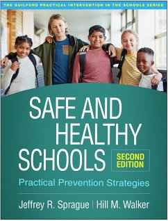 Safe and Healthy Schools - Sprague, Jeffrey R; Walker, Hill M