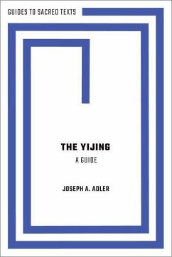 The Yijing: A Guide - Adler, Joseph A.