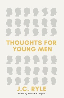 Thoughts for Young Men - Ryle, J. C.