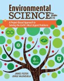 Environmental Science for Grades 6-12: A Project-Based Approach to Solving the Earth's Most Urgent Problems