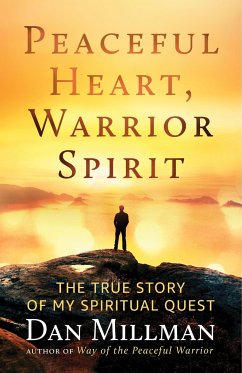 Peaceful Heart, Warrior Spirit - Millman, Dan