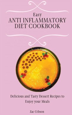 Easy Anti Inflammatory Diet Cookbook - Gibson, Zac