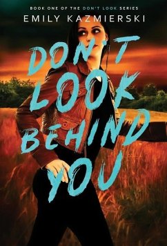 Don't Look Behind You - Kazmierski, Emily