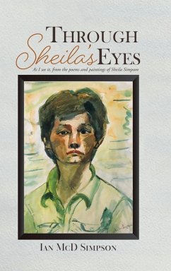 Through Sheila's Eyes - Simpson, Ian McD; English, Tess M
