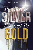 Touched By Silver Encased By Gold