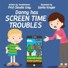 Danny Has Screen Time Troubles - Gray, Claudia