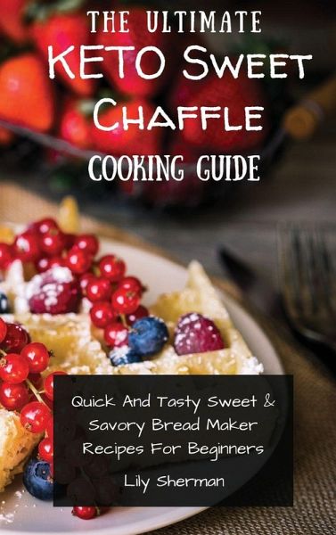 The Ultimate KETO Sweet Chaffle Cooking Guide