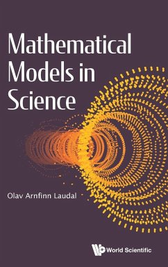 Mathematical Models in Science - Laudal, Olav Arnfinn (Univ Of Oslo, Norway)