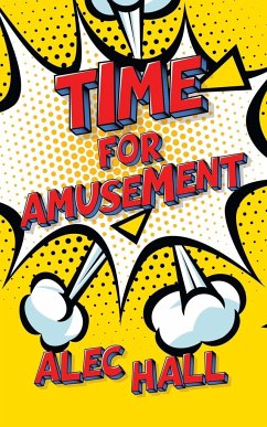 Time for Amusement - Hall, Alec