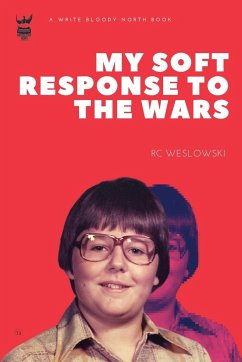 My Soft Response To The Wars - Weslowski, Rc Weslowski