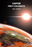 Vapor First Colonists (eBook, ePUB)