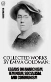 Collected works by Emma Goldman. Illustrated (eBook, ePUB)