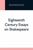 Eighteenth Century Essays On Shakespeare