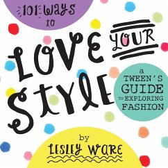 101 Ways to Love Your Style - Ware, Lesley