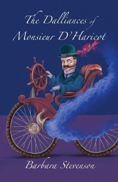 The Dalliances of Monsieur D'Haricot - Stevenson, Barbara