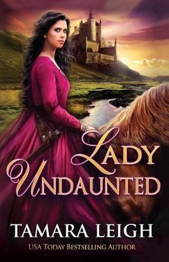 Lady Undaunted: A Medieval Romance - Leigh, Tamara