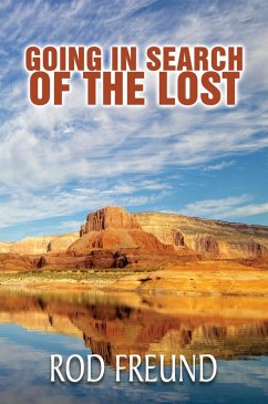 Going In Search Of The Lost - Freund, Rod