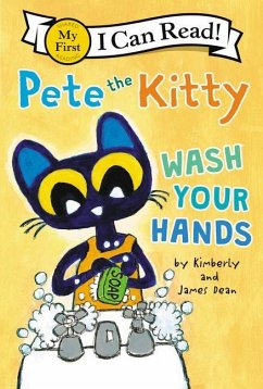 Pete the Kitty: Wash Your Hands - Dean, James; Dean, Kimberly
