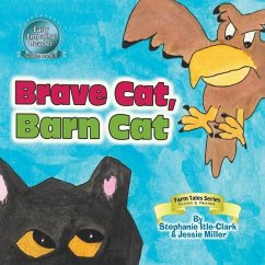 Brave Cat, Barn Cat - Miller, Jessie; Itle-Clark, Stephanie