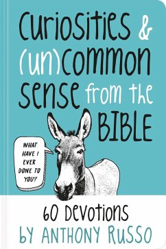 Curiosities and (Un)Common Sense from the Bible - Russo, Anthony