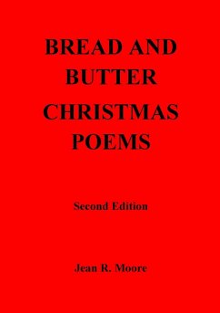 BREAD AND BUTTER CHRISTMAS POEMS 2nd Edition - Moore, Jean R.