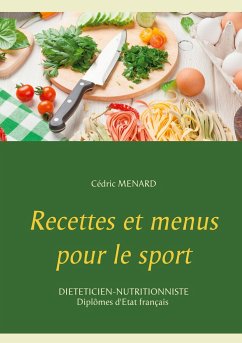 Recettes et menus pour le sport - Menard, Cédric
