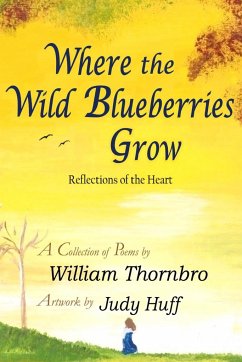 Where the Wild Blueberries Grow - Thornbro, William