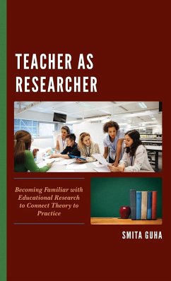 Teacher as Researcher - Guha, Smita